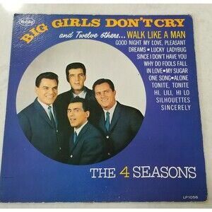 Big Girls Don't Cry by the 4 Seasons vinyl lp album lp1056